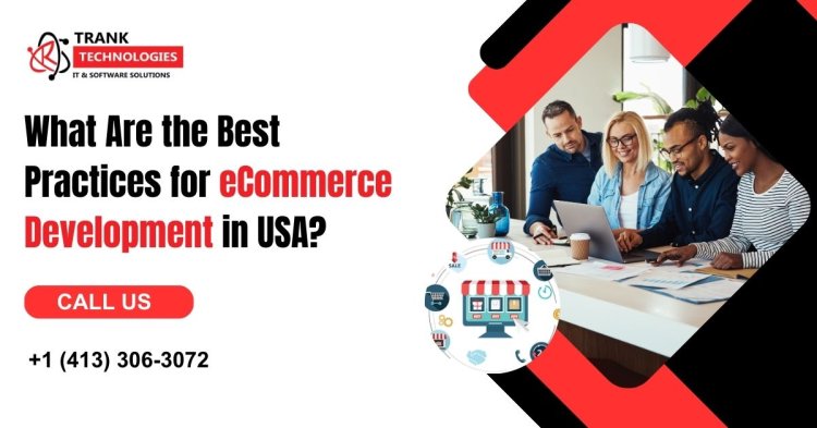 Benefits Of Working With eCommerce Development Agency In Texas