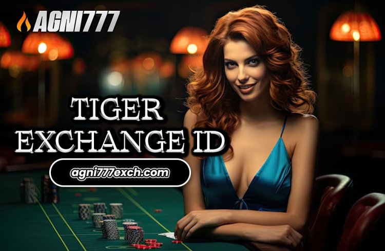 Get Tiger Exchange id at Agni777 Platform Benefits