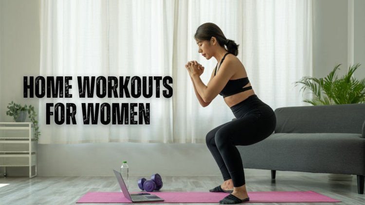 No-Equipment Home Workouts for Women